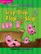 [Sounds Like Reading® 01] • Stop, Drop, and Flop in the Slop